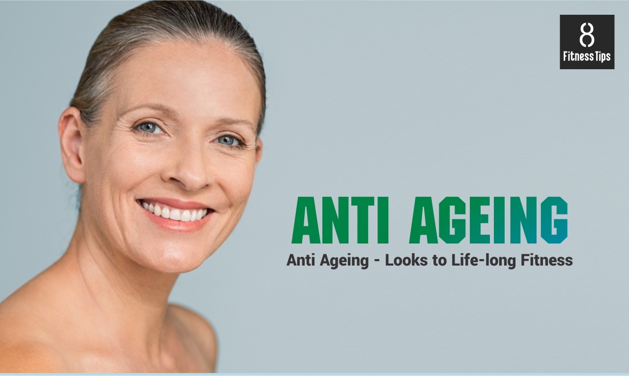 Ageing Right – From Looks to Life-long Fitness