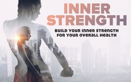 Building Inner Strength for Your Overall Health